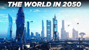 What Will the World Look Like in 2050?